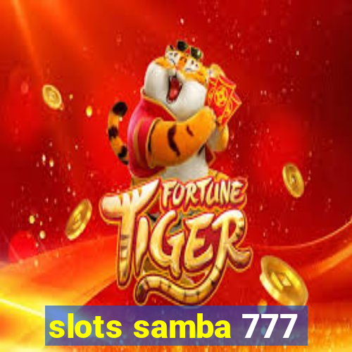 slots samba 777